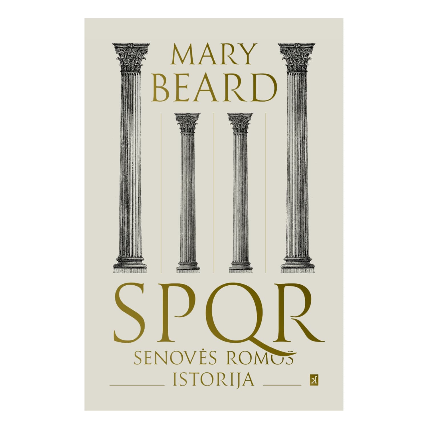 Knyga SPQR.SENOVĖS ROMOS ISTORIJA