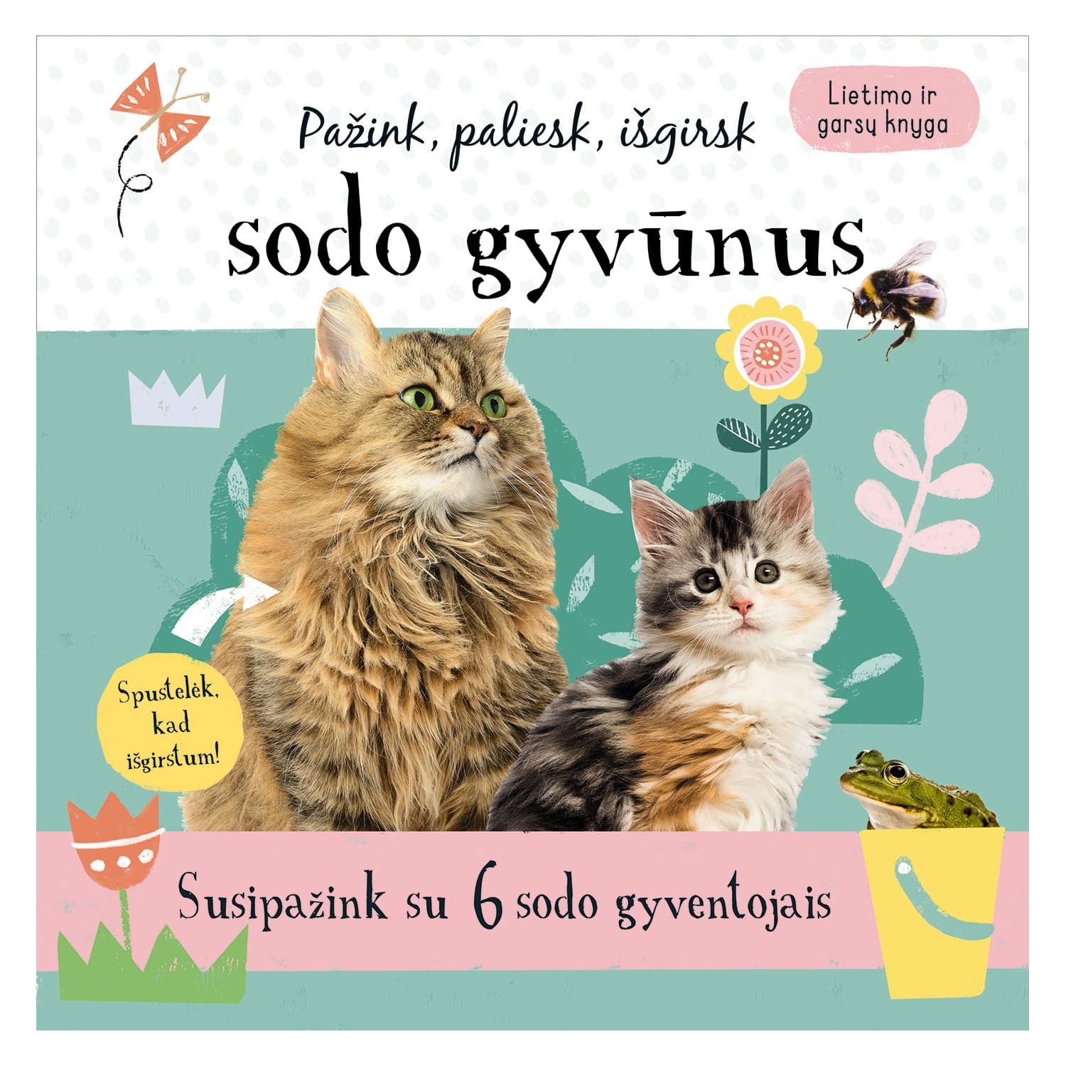 Knyga PAŽINK, PALIESK, IŠGIRSK SODO GYVŪNUS