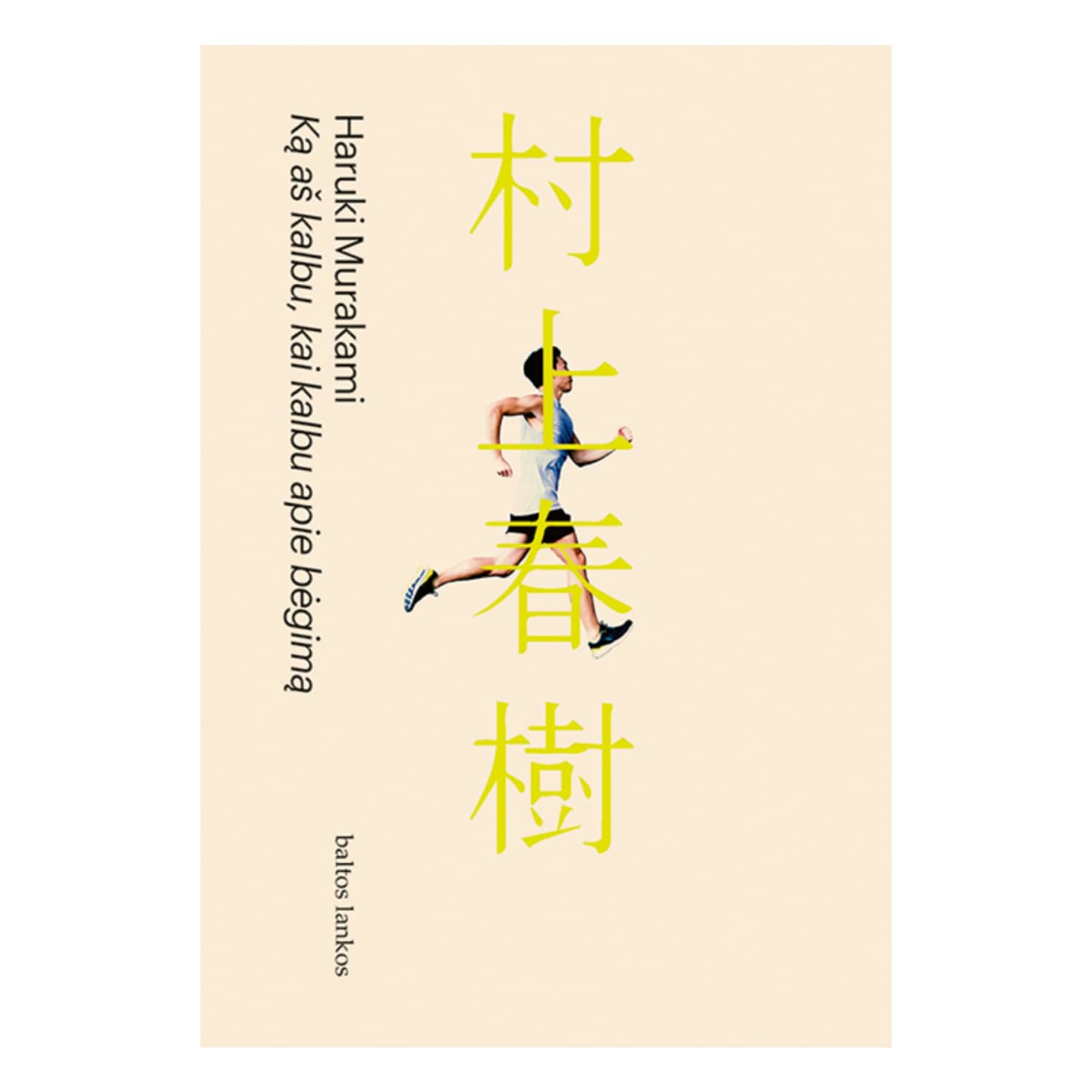 Knyga KĄ AŠ KALBU, KAI KALBU APIE BĖGIMĄ