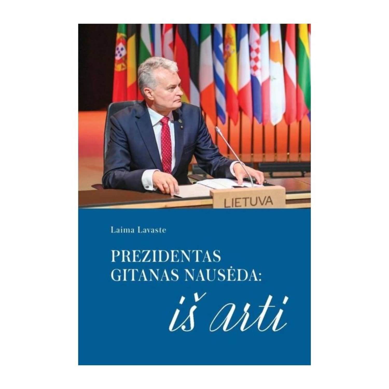 Knyga PREZIDENTAS GITANAS NAUSĖDA. IŠ ARTI