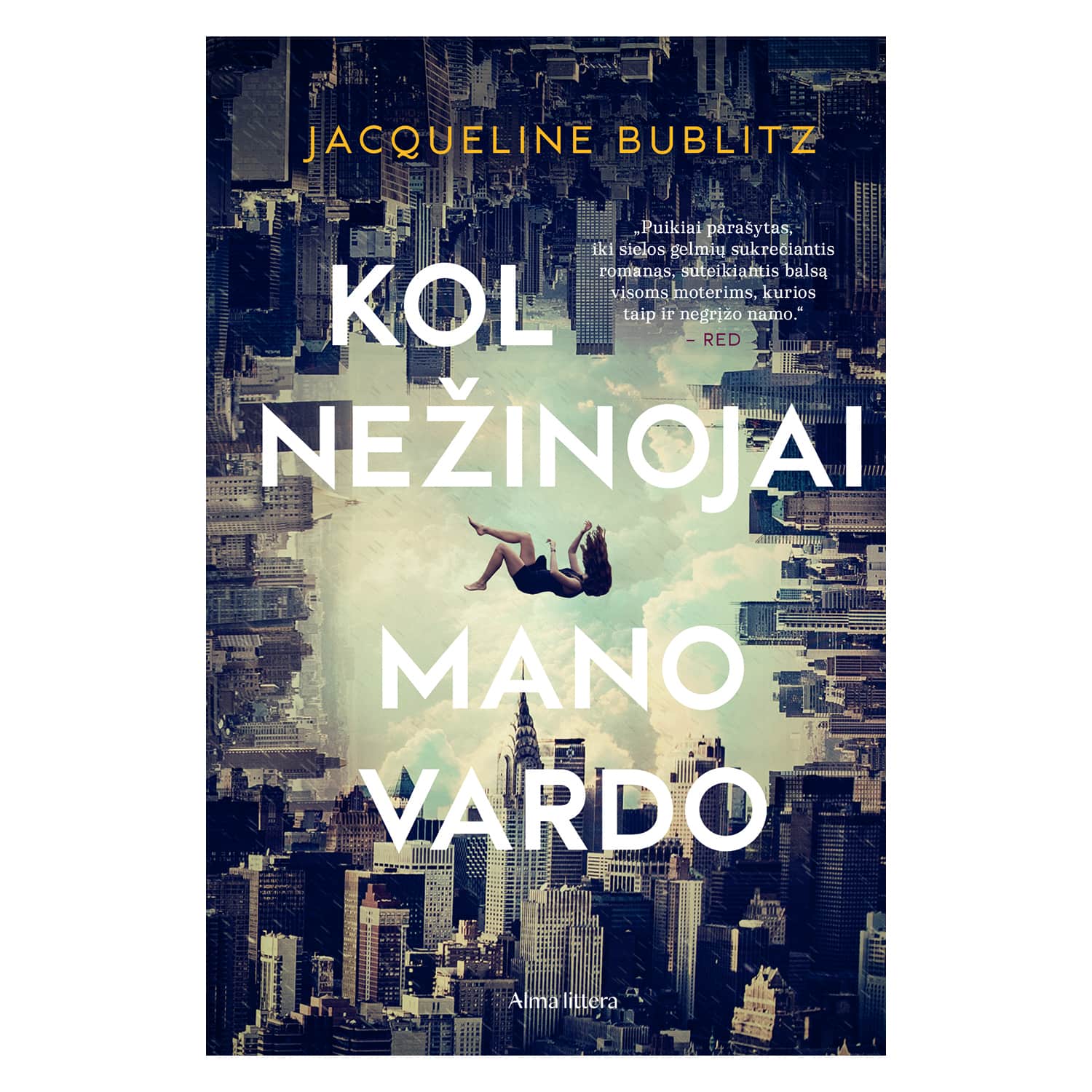 Knyga KOL NEŽINOJAI MANO VARDO