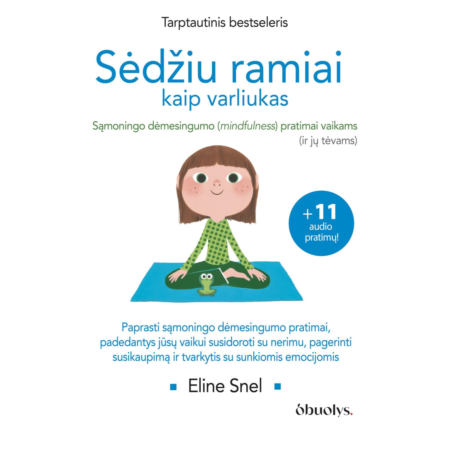 Knyga SĖDŽIU RAMIAI KAIP VARLIUKAS