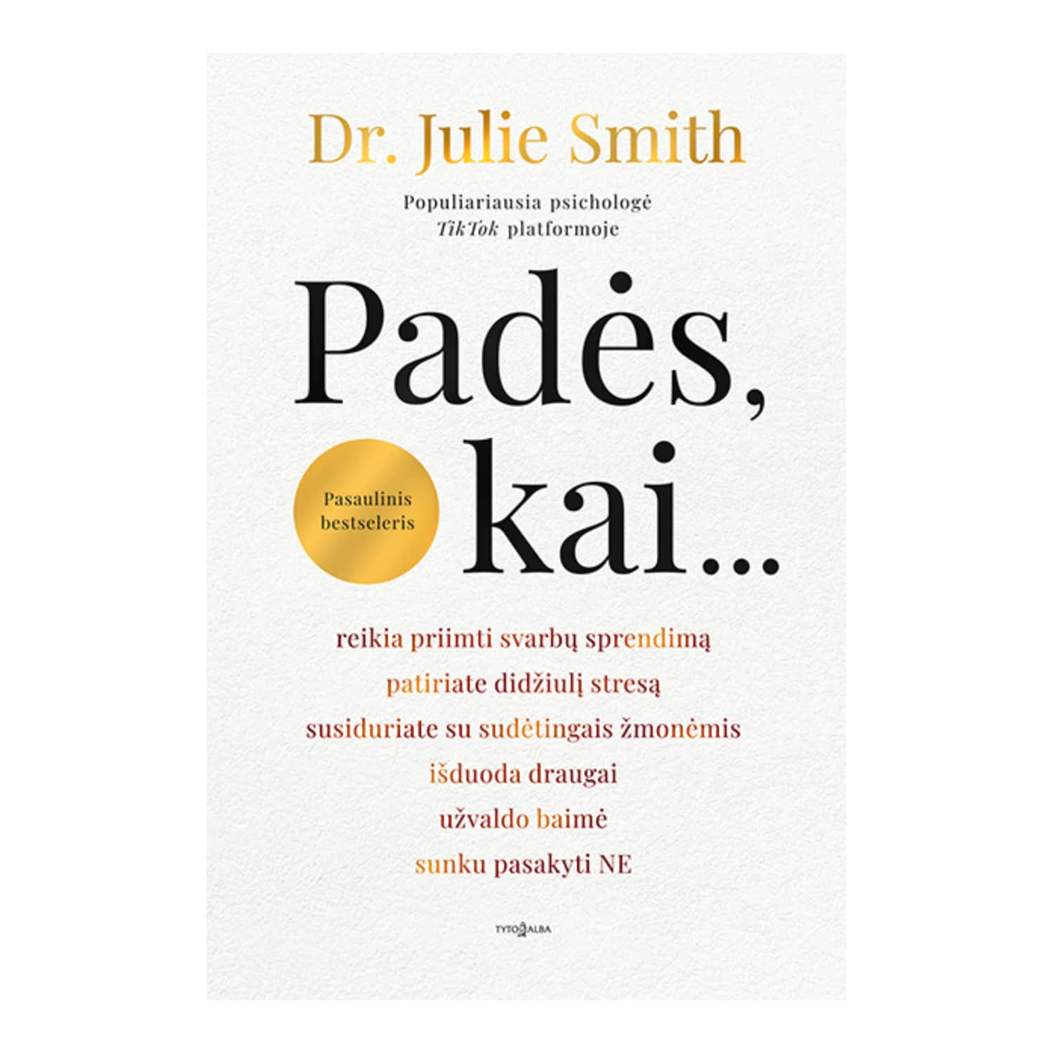 Knyga PADĖS, KAI...