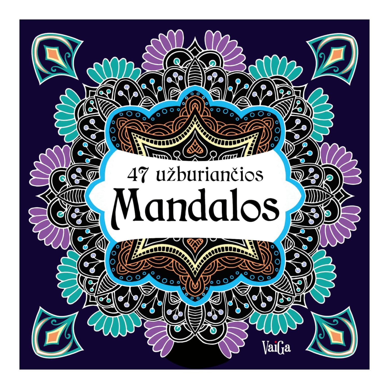 Knyga 47 UŽBURIANČIOS MANDALOS