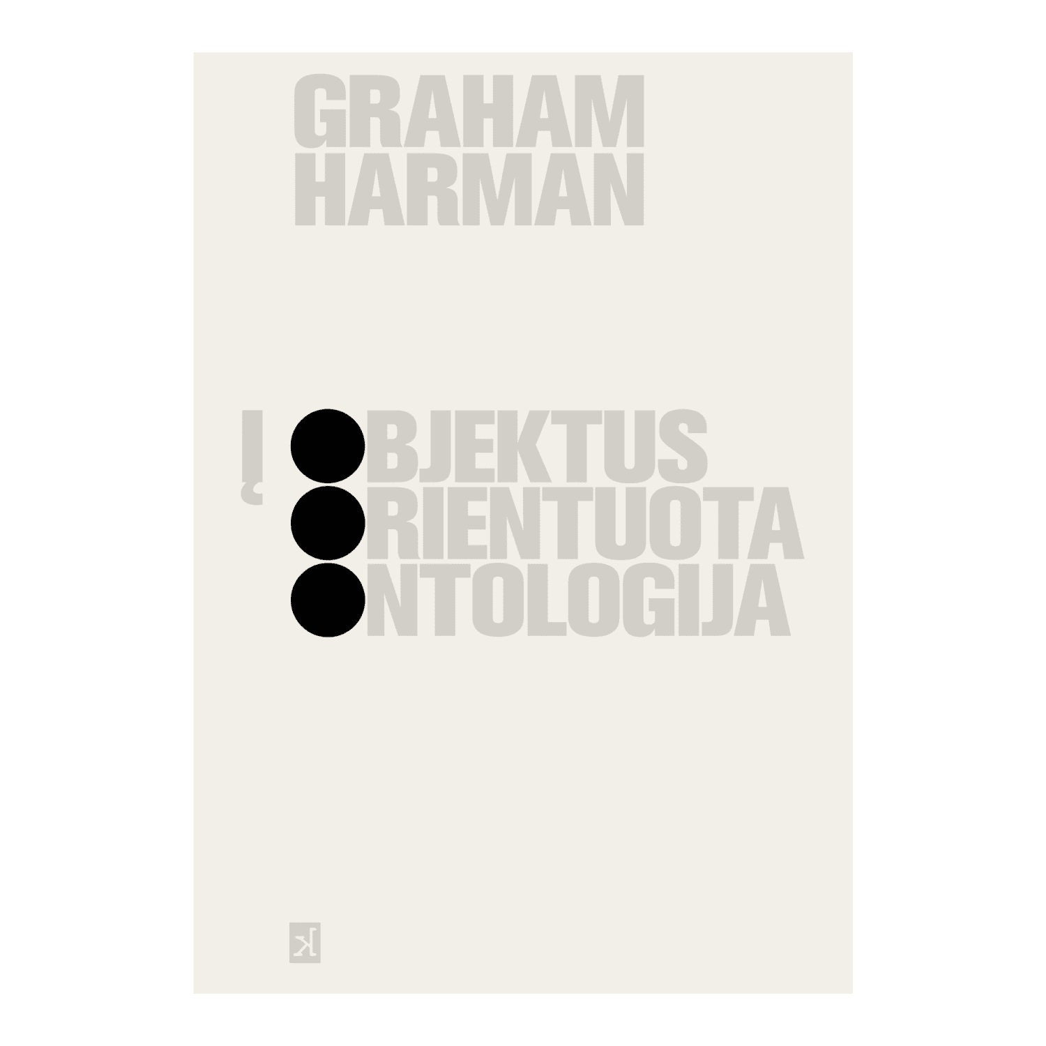 Knyga Į OBJEKTUS ORIENTUOTA ONTOLOGIJA