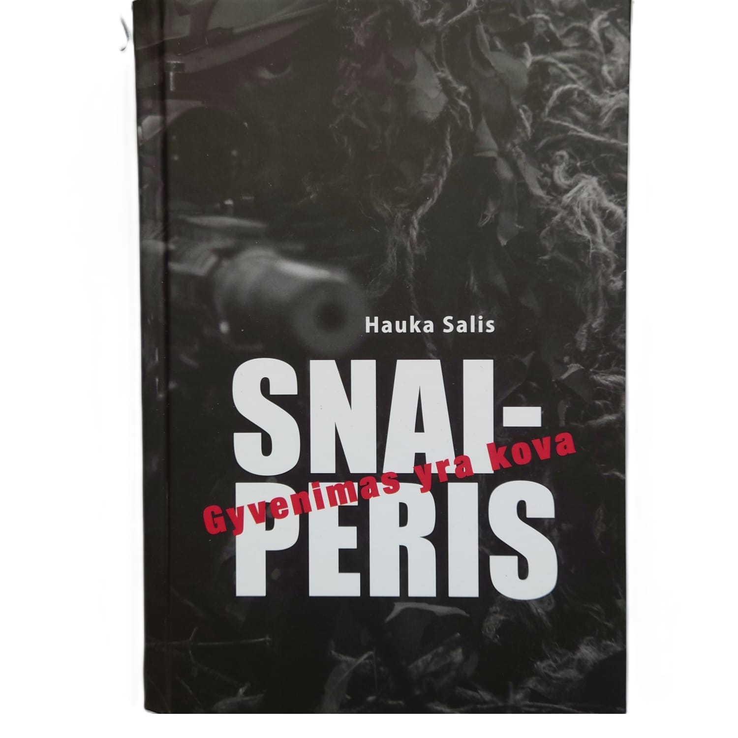 Knyga SNAIPERIS. GYVENIMAS YRA KOVA