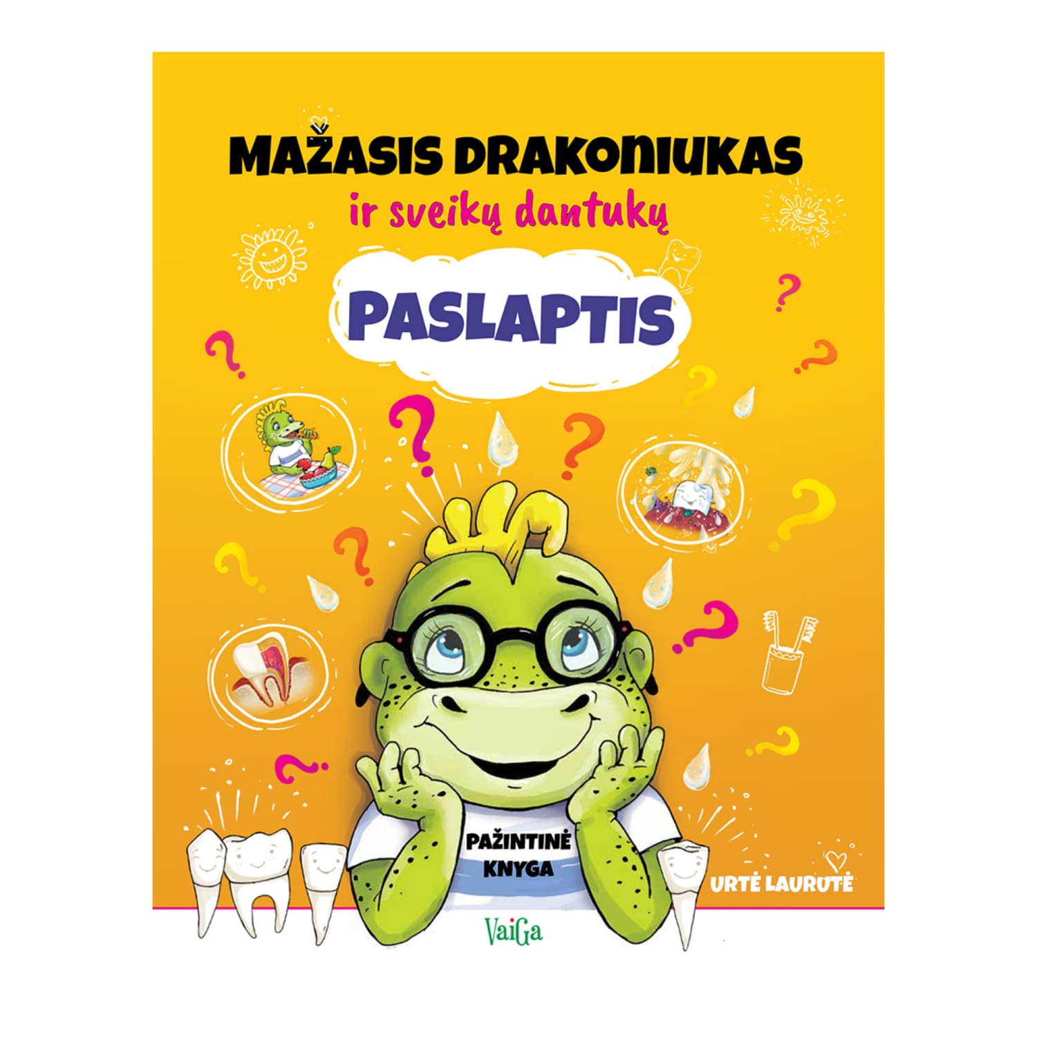 Knyga MAŽASIS DRAKONIUKAS IR SVEIKŲ DANTUKŲ