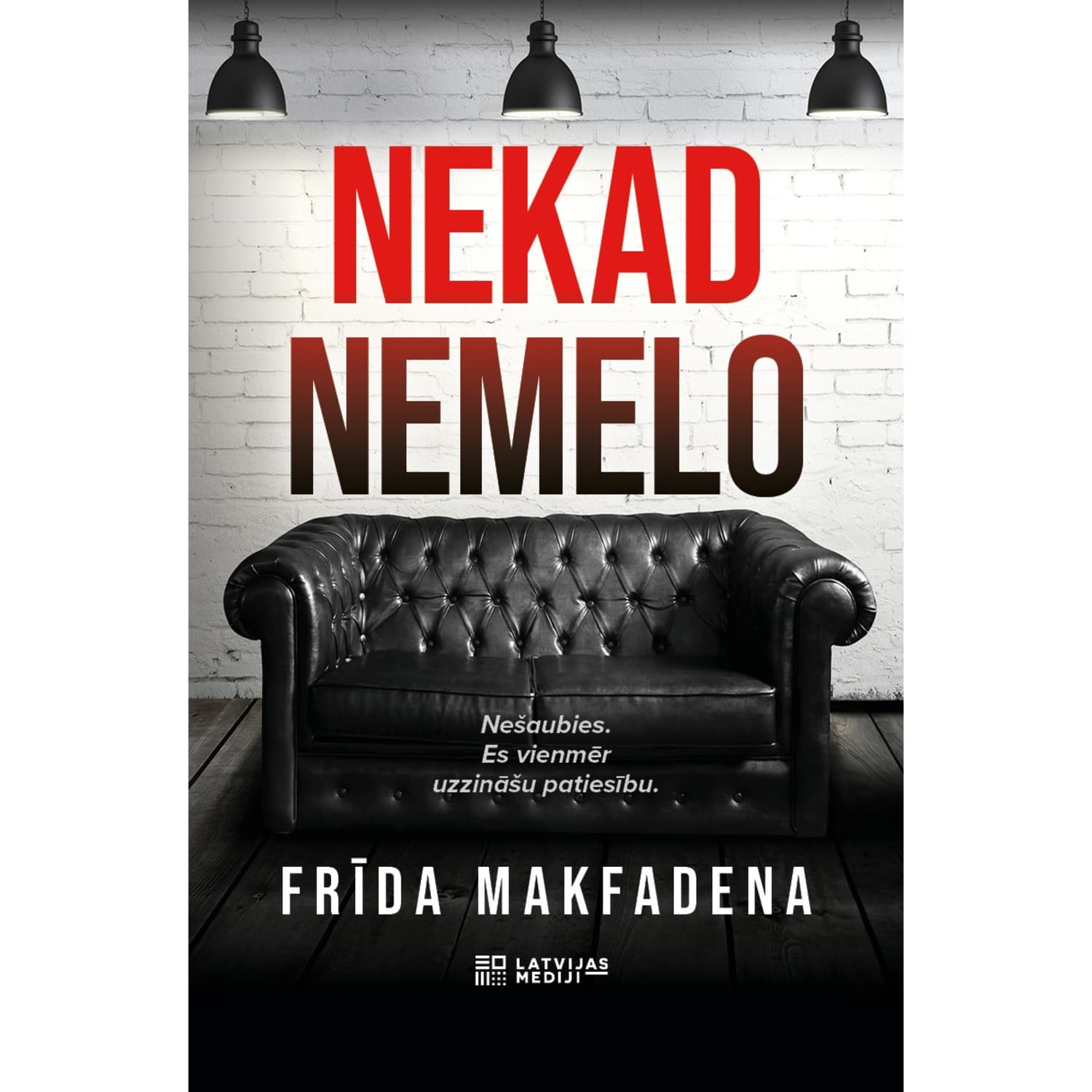 Nekad nemelo