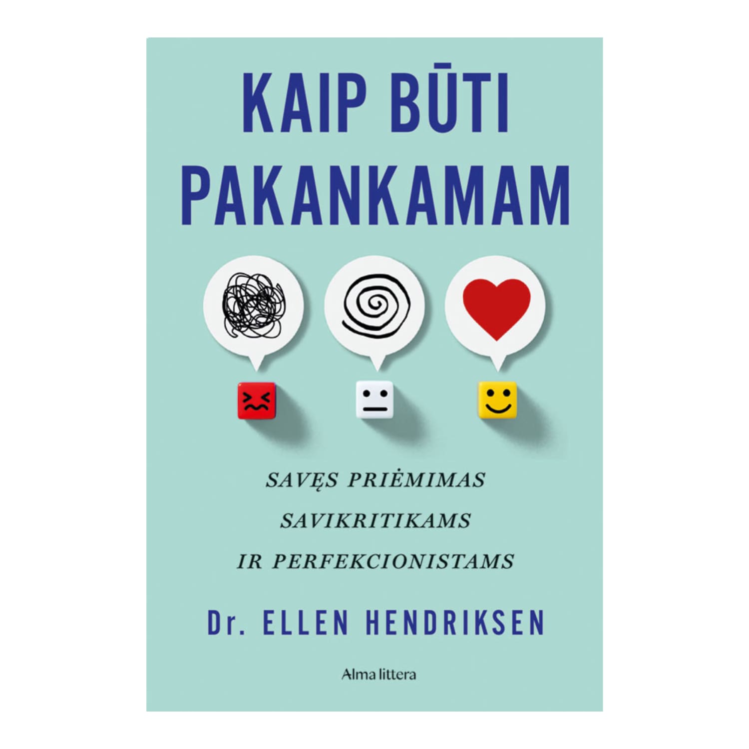 Knyga KAIP BŪTI PAKANKAMAM