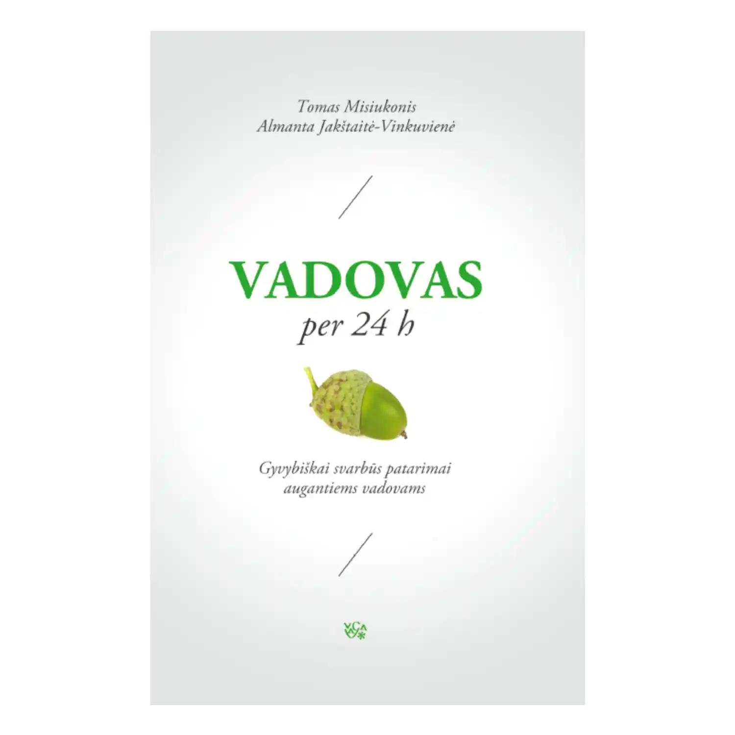 Knyga VADOVAS PER 24 H. PATARIMAI VADOVAMS