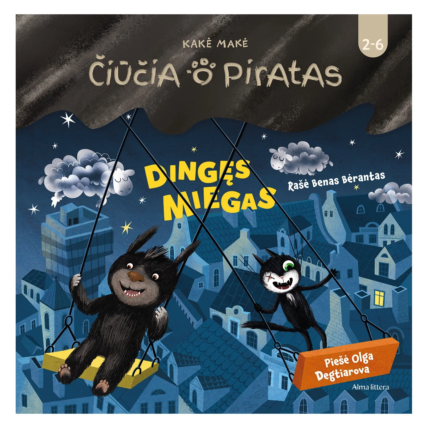 Knyga ČIŪČIA IR PIRATAS. DINGĘS MIEGAS