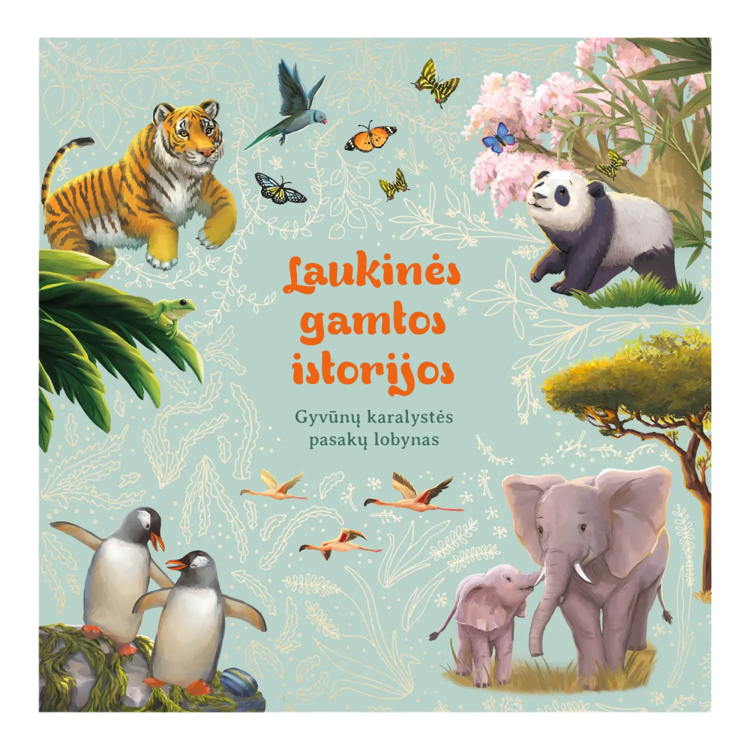 Knyga LAUKINĖS GAMTOS ISTORIJOS.GYVŪNŲ LOBYN.