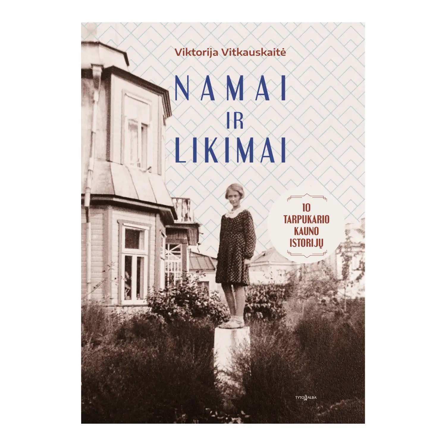 Knyga NAMAI IR LIKIMAI.10 TARPUKARIO ISTORIJŲ