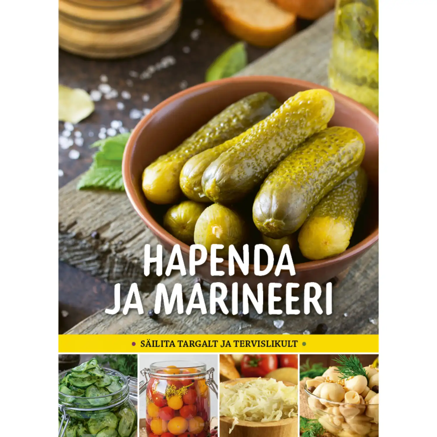 Raamat Hapenda ja marineeri. säilita ta