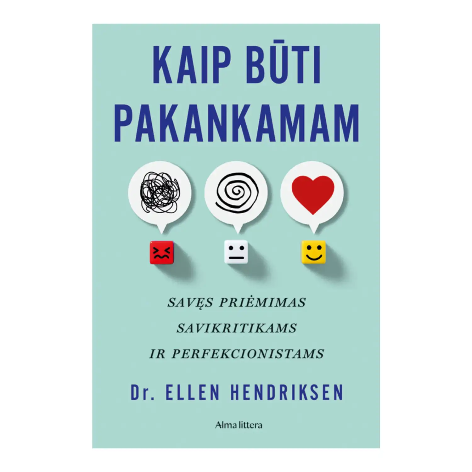 Knyga KAIP BŪTI PAKANKAMAM