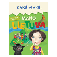 Knyga KAKĖ MAKĖ. MANO LIETUVA