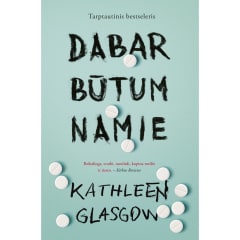 Knyga DABAR BŪTUM NAMIE